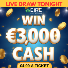 WIN €3000 CASH for €4.99 <br> <br> DRAW TONIGHT